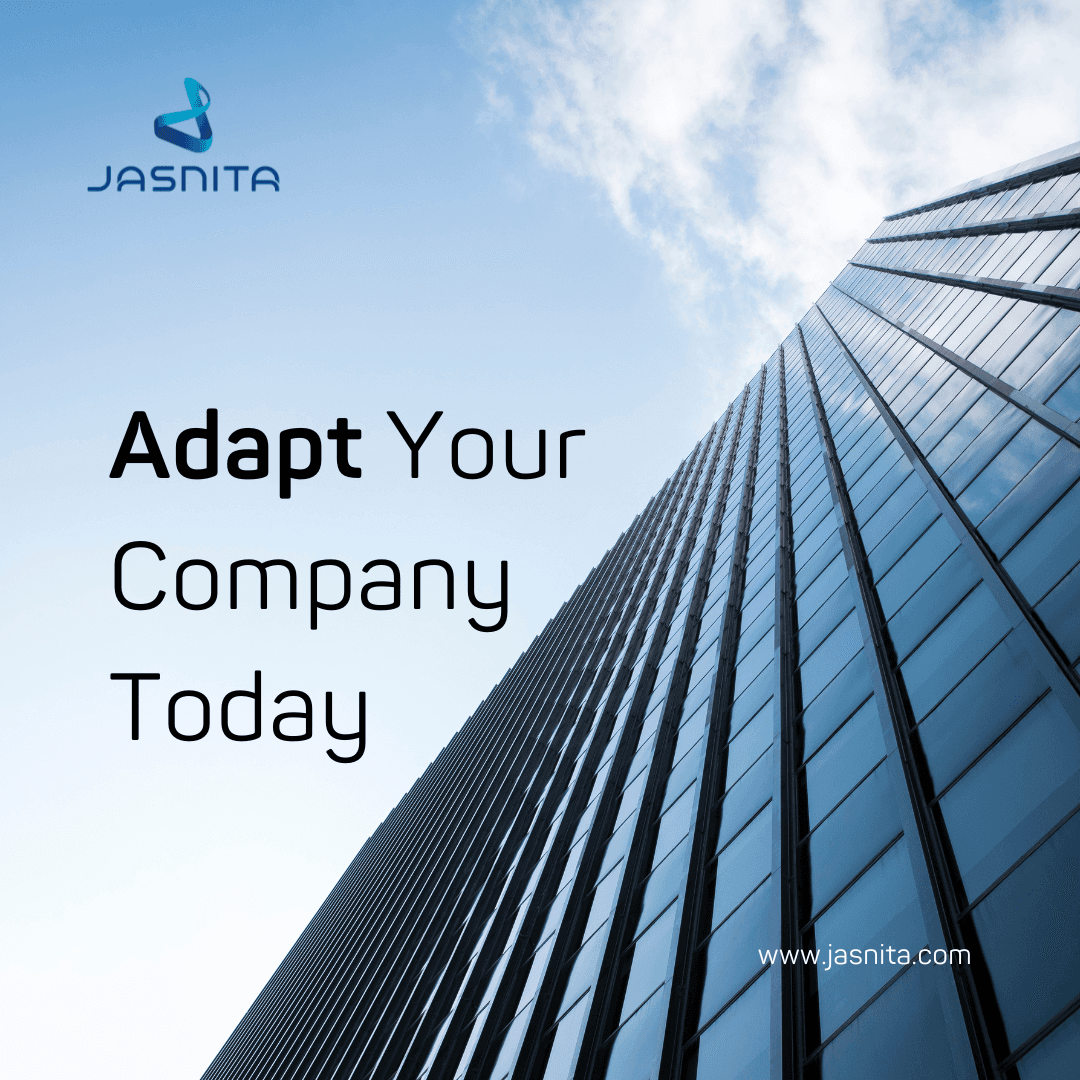 Adapt Your Company Today